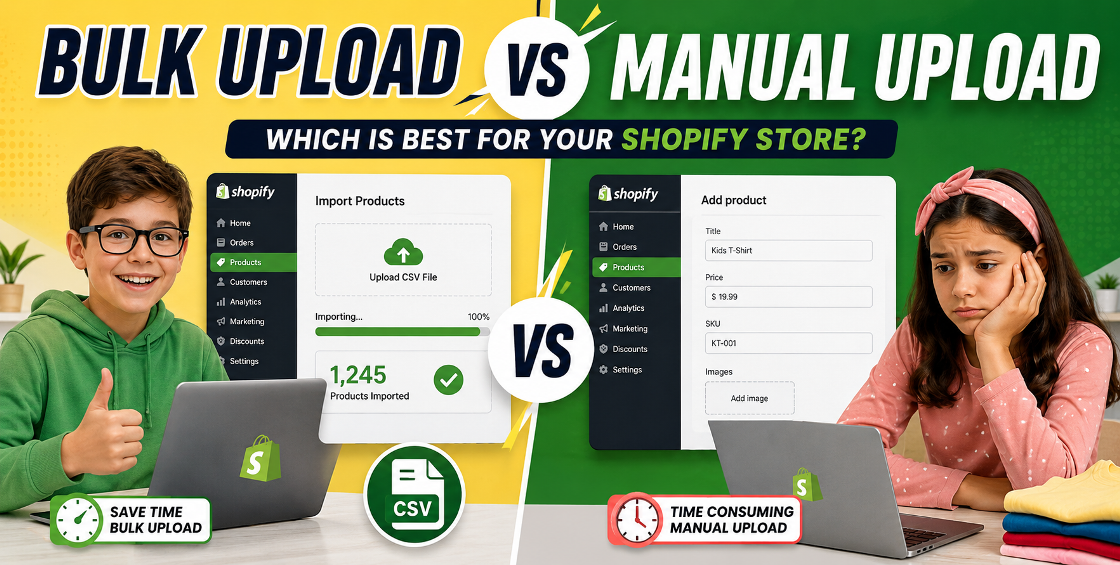 Shopify Bulk Upload vs Manual Upload